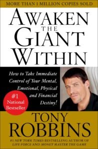 Awaken the giant within - Anthony Robbins