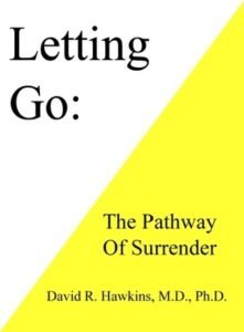 Letting Go – David R. Hawkins