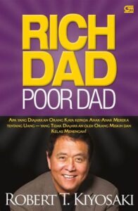 Rich Dad Poor Dad – Robert Kiyosaki