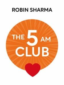 The 5 am club - Robin Sharma