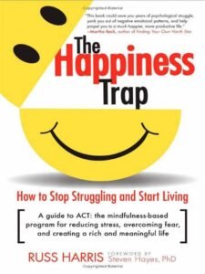 The Happiness Trap – Russ Harris